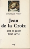 Jean de La Croix, ami et guide pour la vie. POIROT Dominique