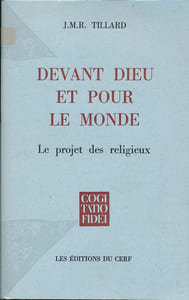 Devant Dieu et pour le Monde. Le projet des religieux