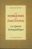 Nos hormones nos émotions. La réponse homéopathique. SANASES Roland Dr 