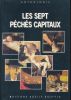 Les septs p&eacute;ch&eacute;s capitaux . COLLECTIF 