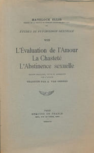 Etudes de psychologie sexuelle. VIII. L'évaluation de l'amour. La chasteté. L'abstince sexuelle