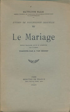 Etudes de psychologie sexuelle. XI. Le mariage. ELLIS Havelock