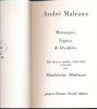 Messages, Signes & Dyables. MALRAUX André