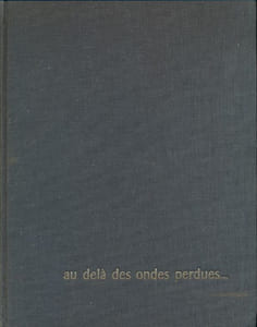 Au-delà des ondes perdues