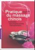 Pratique du massage chinois. Connaître ses propres points d'acupuncture . CHEN You-Wa Dr 