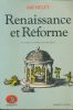 Renaissance et réforme. Histoire de france au XVIe siècle. MICHELET