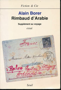 Rimbaud d'Arabie. Supplément au voyage. Essai