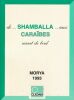 De... Shamballa... aux Caraïbes. Morya 1993. CHELLABI Leïla 