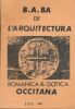B.A. BA de l'arquitectura romanica & gotica occitana. Collectif