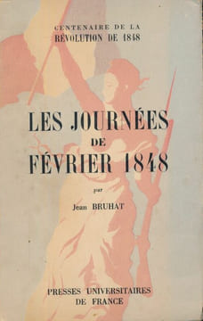 Les journées de Février 1848. BRUHAT Jean