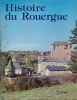 Histoire du Rouergue . ENJALBERT Henri