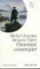 Cheminer, contempler. JOURDAN Michel - VIGNE Jacques