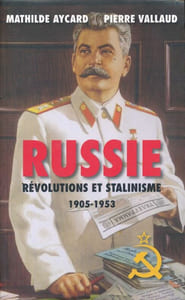 Russie. Révolutions et Stalinisme 1905 - 1953