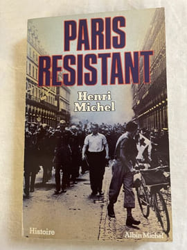 Paris résistant. MICHEL Henri