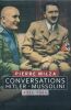 Conversations Hitler - Mussolini 1934 - 1944 . MILZA Pierre