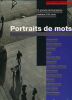 Portraits de mots. 13 grand photographes révèlent 100 mots. COLLECTIF