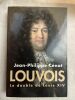 Louvois, le double de Louis XIV. CENAT Jean Philippe