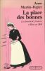 La place des bonnes. La domesticité féminisne à Paris en 1900. MARTIN-FUGIER Anne 