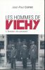 Les hommes de Vichy. L'illusion au pouvoir. COINTET Jean-Paul