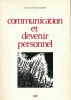 Communication et devenir personnel. WACKENHEIM Gérard