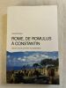 Rome, de Romulus à Constantin. Histoire d'une première mondialisation. ROMAN Yves