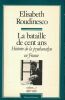 La bataille de cent ans. Histoire de la psychanalyse en France. Volume I : 1885 - 1939. ROUDINESCO Elisabeth