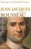 Jean Jacques Rousseau en son temps. COTTRET Monique & Bernard