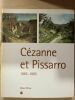 Cézanne et Pissaro. 1865-1885. Collectif
