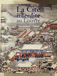 La Cité interdite au Louvre. Empereurs de Chine et rois de France