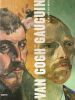 Van Gogh et Gauguin. L'atelier du Midi. DRUICK Douglas W - KORT ZEGERS Peter - SALVESEN Britt