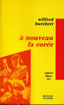 A nouveau la corée . BURCHETT Wilfred