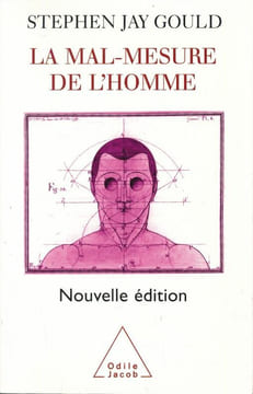 La mal-mesure de l'homme. GOULD Stephen Jay