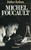 Michel Foucault . ERIBON Didier 