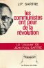 Les communistes ont peur de la révolution. Le "J'accuse" de Jean-Paul Sartre . SARTRE Jean-Paul 