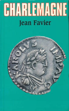 Charlemagne . FAVIER Jean