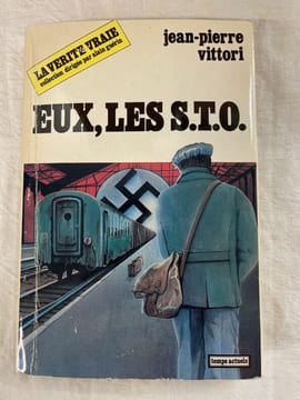Eux, les S.T.O.. VITTORI Jean Pierre