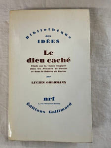 Le dieu caché. Etude sur la vision tragique dans les "Pensées" de Pascal et dans le théatre de Racine