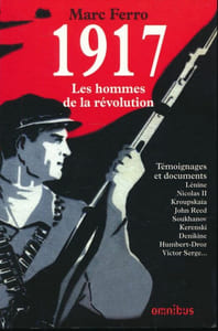 1917. Les hommes de la révolution