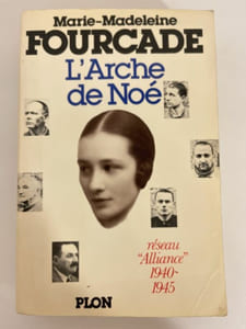 L'Arche de Noé. Réseau "Alliance" 1940-1945