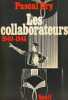 Les collaborateurs. 1940 - 1945. ORY Pascal 