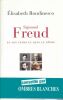 Sigmund Freud en son temps et dans le nôtre. ROUDINESCO Elisabeth