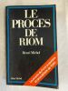 Le procès de Riom. MICHEL Henri