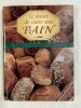 Le plaisir de cuire son pain. ECKERT Annelise et Gerhard
