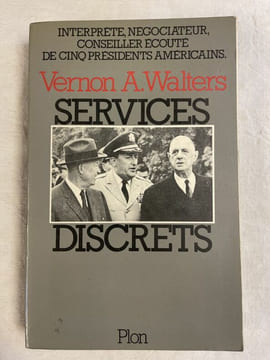 Services discrets. WALTERS Vernon A