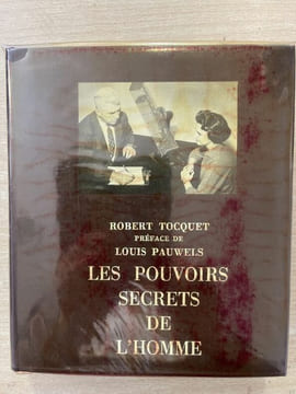 Les pouvoirs secrets de l'homme. Le bilan du paranormal. TOCQUET Robert