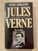 Jules Verne. Biographie . SORIANO Marc