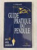 Guide pratique du pendule, avec 40 cartes pendulaires. JURRIAANSE D