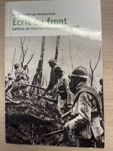 Ecrit du front. Lettres de Maurice Pensuet, 1915 - 1917