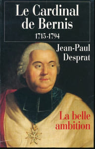 Le Cardinal de Bernis 1715 - 1794 