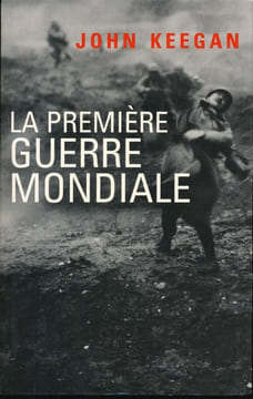 La première guerre mondiale. KEEGAN John